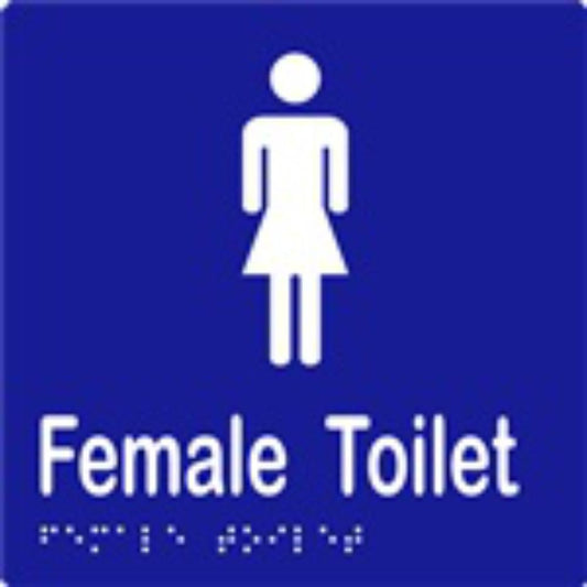 Female Toilet Sign with Braille, Laminated Vinyl 150x150 Blue Over White in Blue