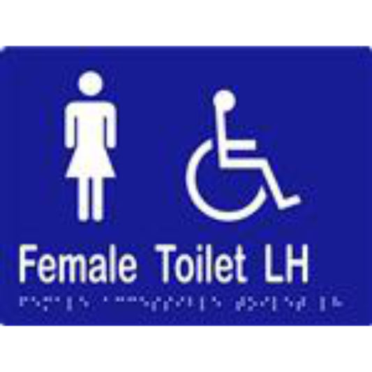 Female Accessible Toilet LH Sign with Braille, Laminated Vinyl 200x150 Blue Over White in Blue